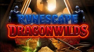 RUNESCAPE DRAGONWILDS / NEW UPDATE SOON / LETS CATCH UP