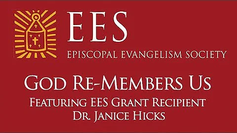 God Re-Members Us - Janice Hicks
