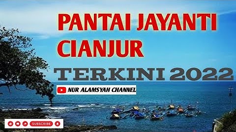 PANTAI JAYANTI CIANJUR TERKINI 2022 #pantailautselatan #cidauncianjur #pantaiselatan