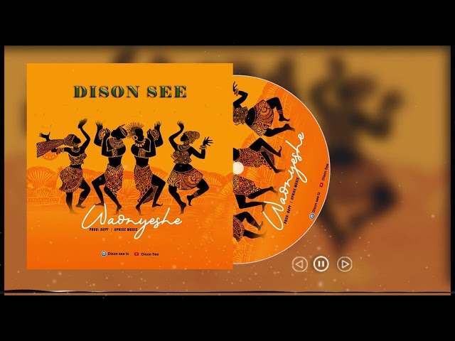 Dison See_Waonyeshe (Official Music Audio) class=