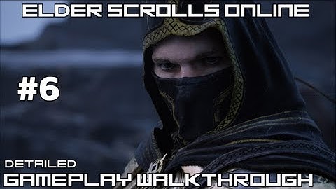 Elder Scrolls Online Gameplay Detailed Walkthrough-Part 6 - The Green Lady RAGES!