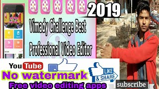 Kinmaster ka baap  vimady best video editing app no watermark screenshot 3