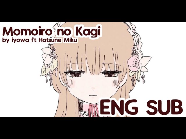 Momoiro no Kagi / The Peachy Key by Iyowa ft Hatsune Miku [ENG SUB] class=