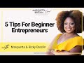 5 Tips For Beginner Entrepreneurs