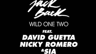 Jack Back feat  David Guetta   Wild One Two  Original Mix