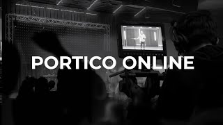 Experience PORTICO Online | 9:15 AM
