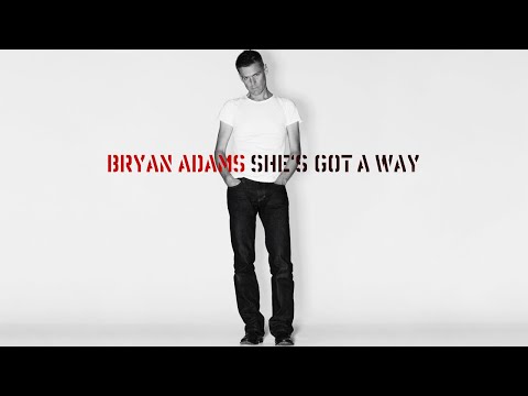 Bryan Adams - She'S Got A Way