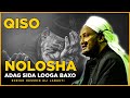 Qiso || Nolosha Adag Sida Looga Baxo ᴴᴰ┇Sheekh Xuseen Cali Jabuuti 2022