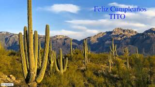 Tito  Nature & Naturaleza - Happy Birthday