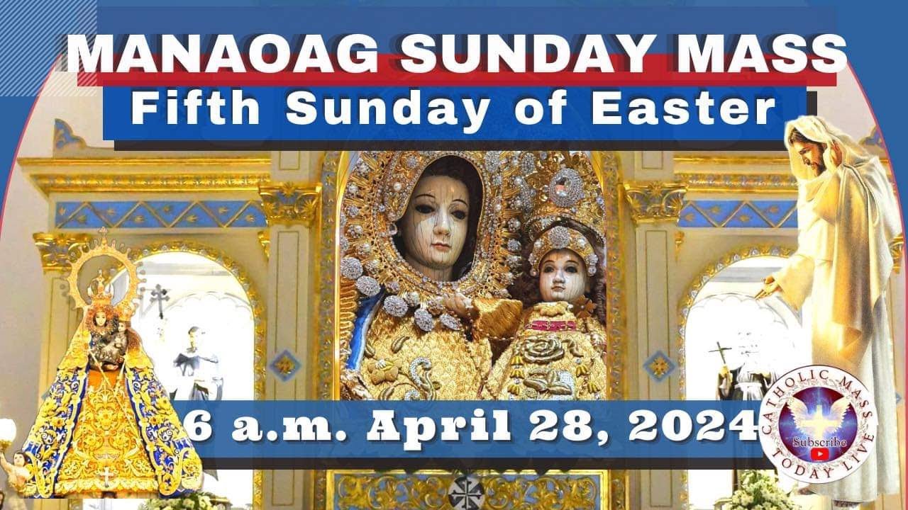 SUNDAY MASS TODAY at OUR LADY OF MANAOAG CHURCH LIVE MASS  6:00 A.M.  Apr 28,  2024