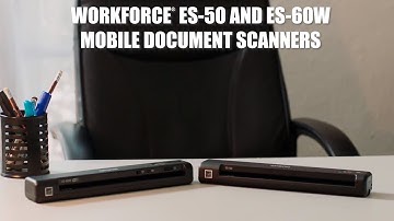 Epson Workforce ES-50 & ES-60W Mobile Document Scanners | Take a Tour