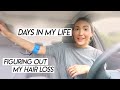 DAYS IN MY LIFE | dealing with hair loss, staying healthy, and figuring out the future!