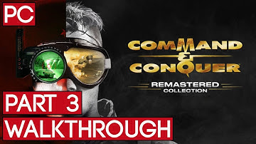 Command and Conquer Remastered Collection Gameplay Walkthrough Part 3 (GDI CAMPAIGN)