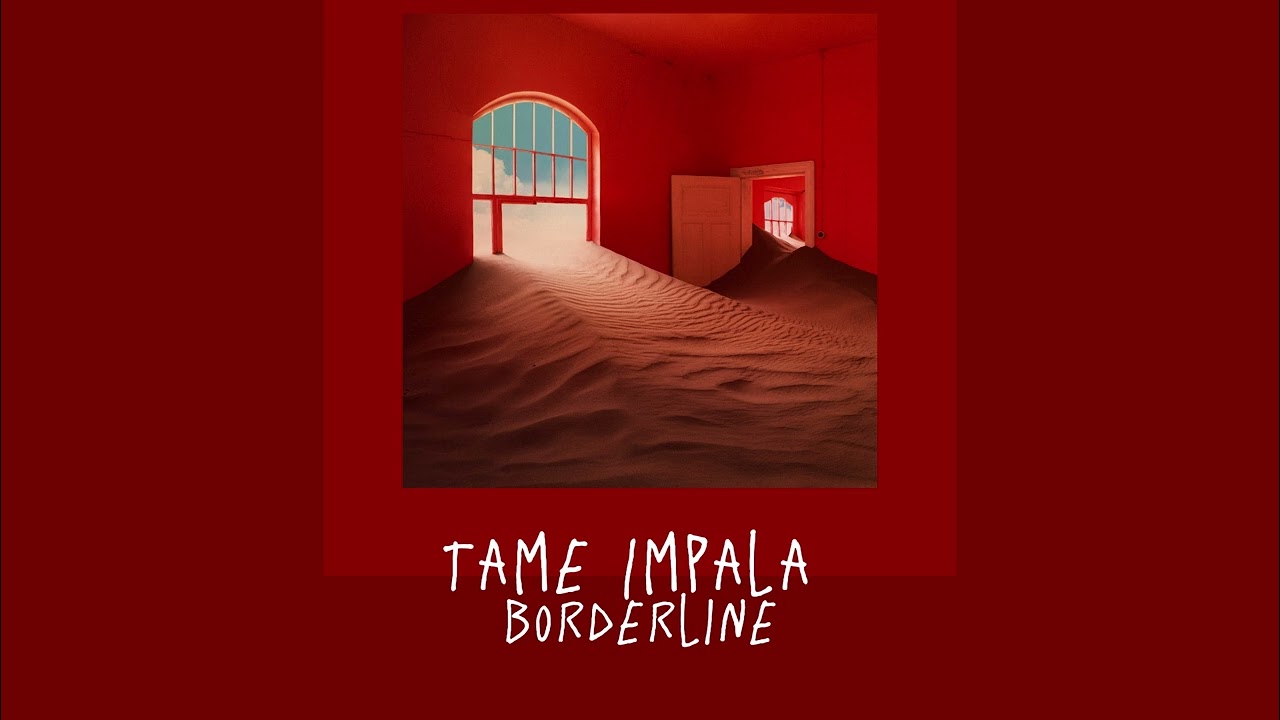 Tame Impala - Borderline 1 Hour Loop