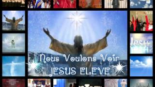 ♪ Nous Voulons Voir Jésus élevé ♪ chords