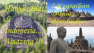 7 Keajaiban Dunia Candi Borobudur Magelang - Center Java