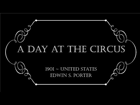 1901 - A Day at the Circus | Silent American Actuality | Edwin S. Porter | REMASTERED IN HD