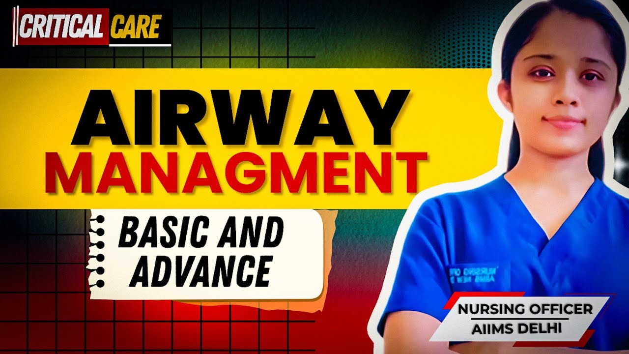 Critical care(Basic & advance Airway management) #nursingexam #norcet2025 #aiimsnursing