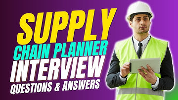 Supply Chain Planner Interview Questions and Answers | Must Watch Before Your Interview