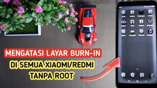 Mengatasi Layar Burn in di Semua Xiaomi screenshot 4