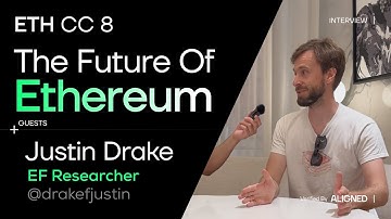 Justin Drake on the future of Ethereum (EthCC interview)