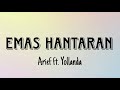 Emas Hantaran - Arief ft. Yollanda | Lirik Lagu