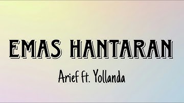 Emas Hantaran - Arief ft. Yollanda | Lirik Lagu