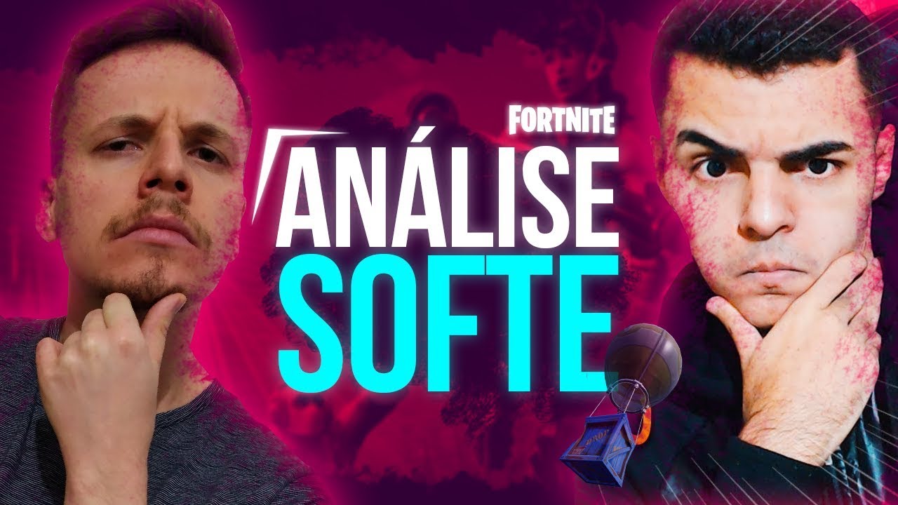SOFTE JOGA BEM? FORTNITE ANÁLISE #24