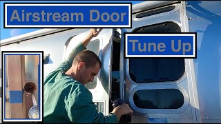 Airstream Door Complete Tune Up  How To