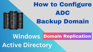 What is Domain Replication ? How to configure ADC server step by step guide ! LAB.