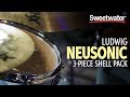 Ludwig Neusonic 3-Piece Shell Pack Demo