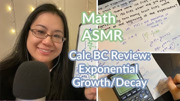 softspoken [math asmr]1 hr | Calculus BC-Exponential Growth and Decay, dy/dx=ky, boring you to sleep