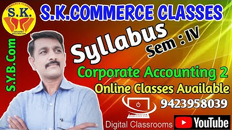 SYBCom Sem 4 | Corporate Accounting | Syllabus | SK Commerce Classes