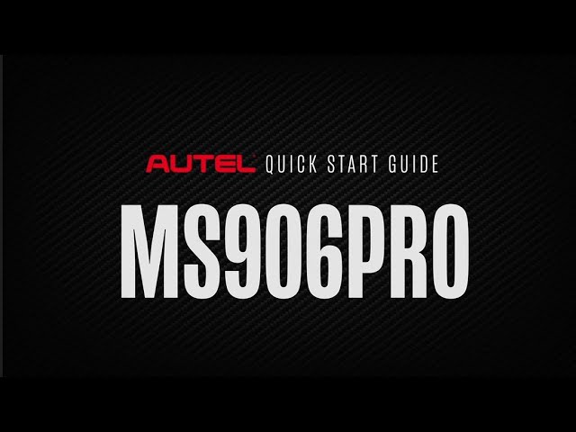 Autel Quick Start Guide – MS 906Pro Bi-Directional Diagnostic