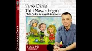 Varró Dániel: Túl A Maszat-hegyen - Hangoskönyv Varró Dániel: Túl A Maszat-hegyen - Hangoskönyv