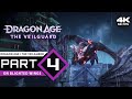 Dragon Age ⚬ The Veilguard - Part 4 | 100% Game Walkthrough [4k UHD 60 FPS - PC] / No Commentary