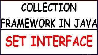 SET INTERFACE IN JAVA COLLECTION FRAME WORK
