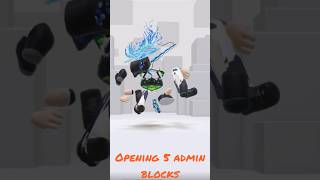 Opening 5 admin blocks
