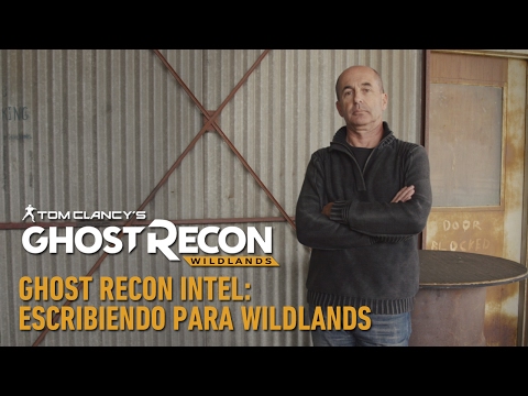 Tom Clancy's Ghost Recon Wildlands: Escribiendo para Wildlands