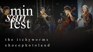The Itchyworms - Chocophotoland Live At Minsan Fest