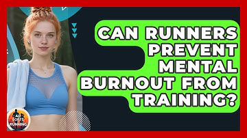 Can Runners Prevent Mental Burnout From Training? - All Sorts Of Running
