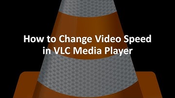 How to Change Video Speed in VLC Media Player
