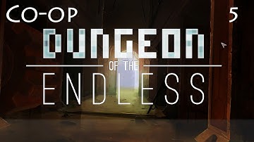 Beat Down (Dungeon of the Endless | Episode 5) [Dungeon of the Endless Multiplayer]