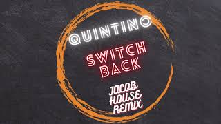 Quintino - Switch Back (Jacob House Remix) Resimi