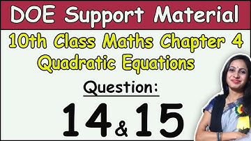 CBSE Class 10 maths Chapter 4 Quadratic Equations DOE support material solution 2021 Ques 14 & 15