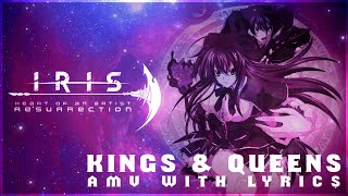 IRIS - Kings & Queens (Resurrection) | Highschool DxD | AMV w/ Lyrics