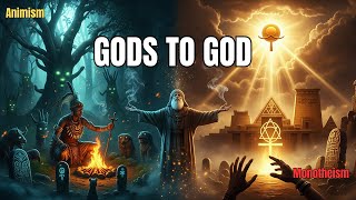 From Animism to Monotheism | How Faith Evolved