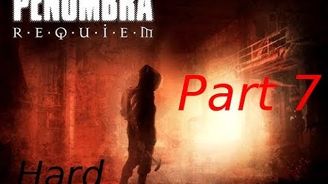 Penumbra Requiem Part 7 Rescue