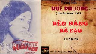 Bên Hàng Bã Đậu _ Huệ Phương. Nhạc Vàng Thu Âm 1975 Hay Nhất