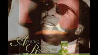Arsenio Rodriguez - Dame Un Cachito Pa' Huele